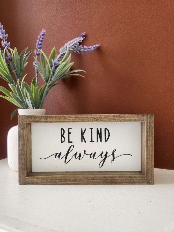 Be Kind Always