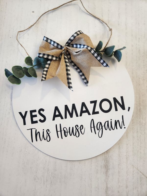 Yes Amazon, This House Again Door Hanger