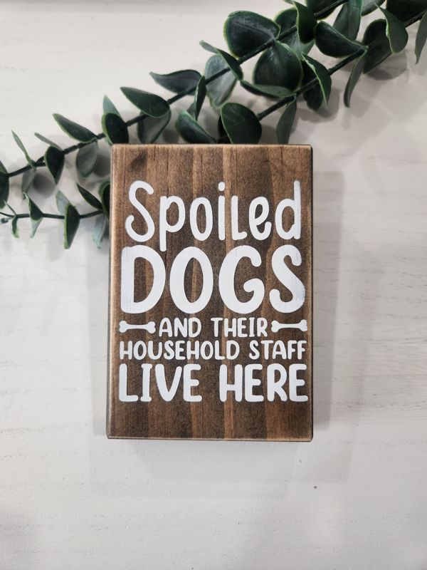 Spoiled Dogs and Their Household Staff Live Here