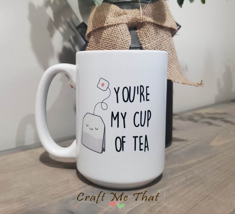 You're my cup of tea mug