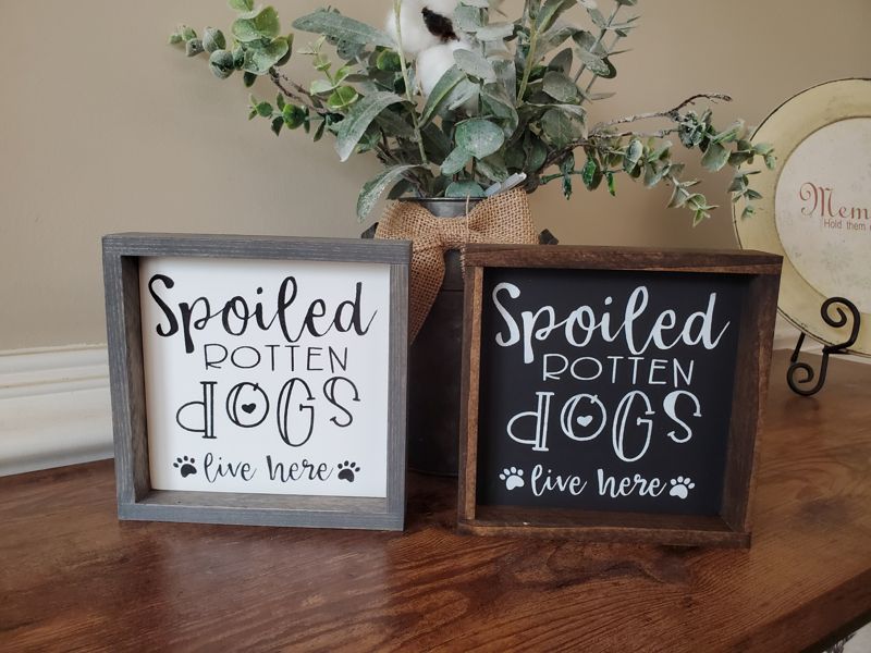 Spoiled Rotten Dog Lives Here Sign