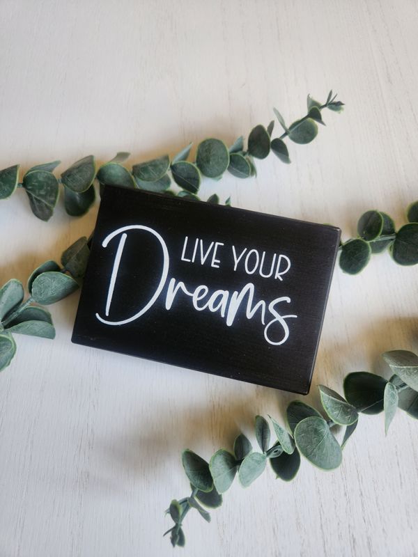 Live Your Dreams - BLACK