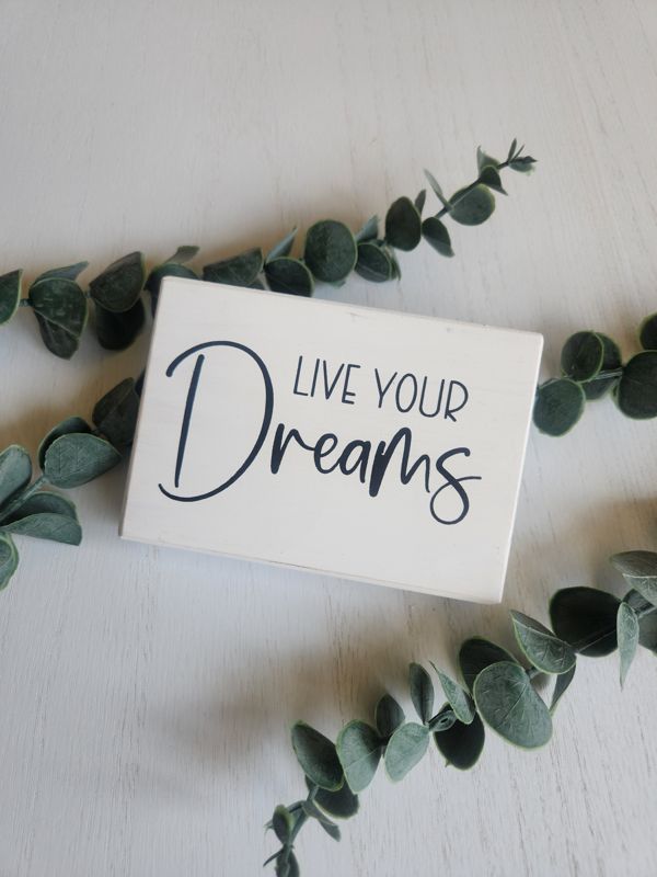 Live Your Dreams - WHITE