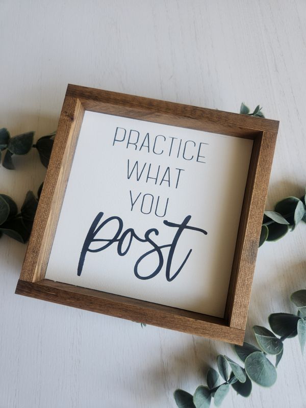 Practice What You Post