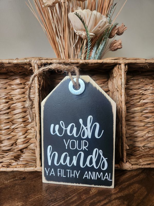 Wash Your Hands Wood Sign/Tag