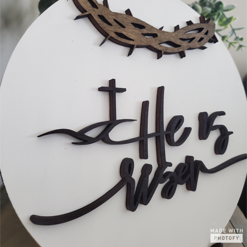 He Is Risen Round Sign with Stand