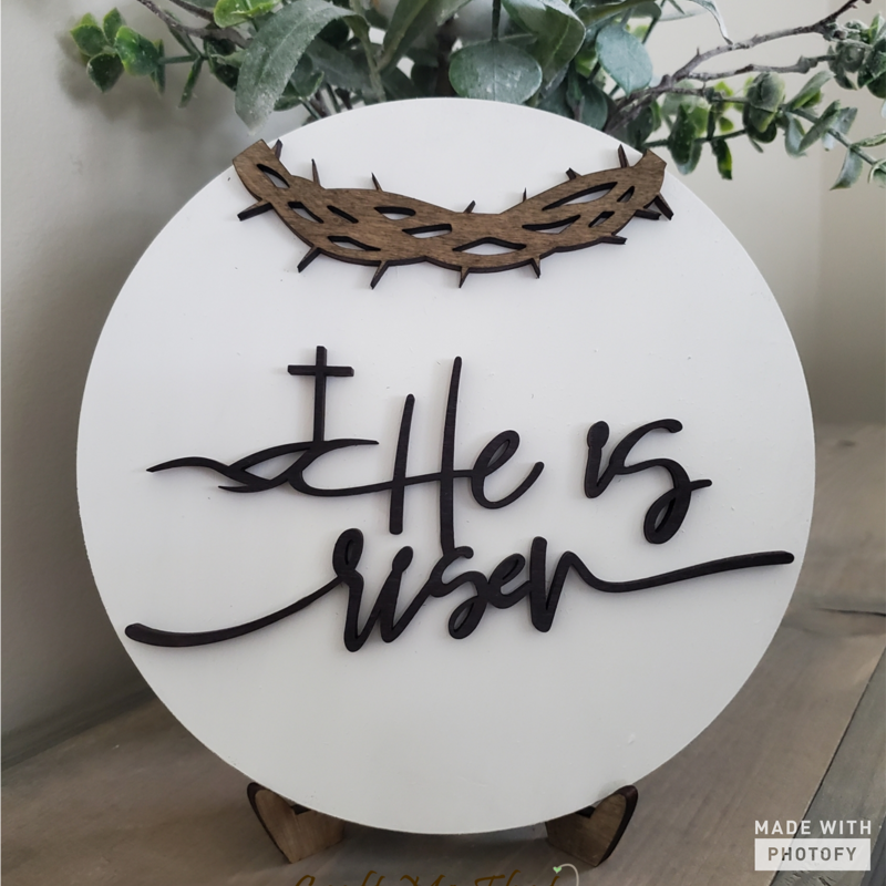 He Is Risen Round Sign with Stand