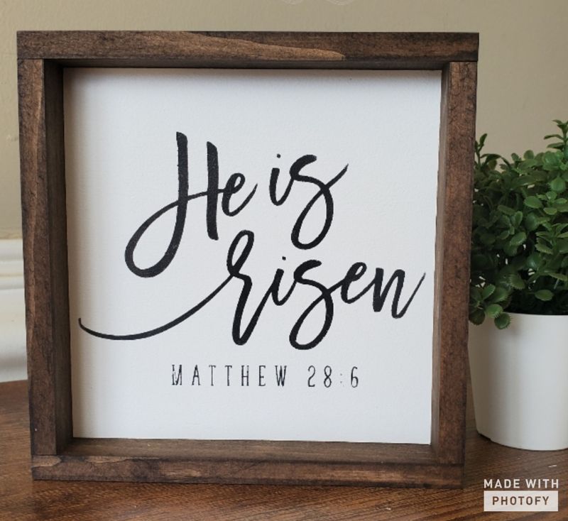 He Is Risen Sign
