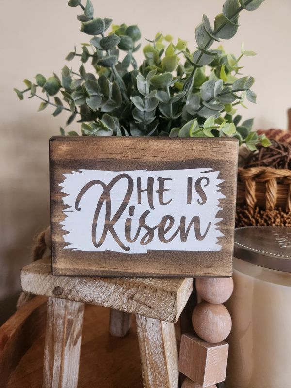 He Is Risen Small Sign