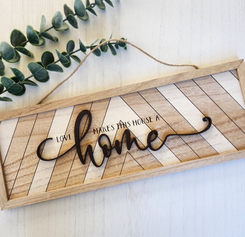 Love Makes This House a Home 3D Sign