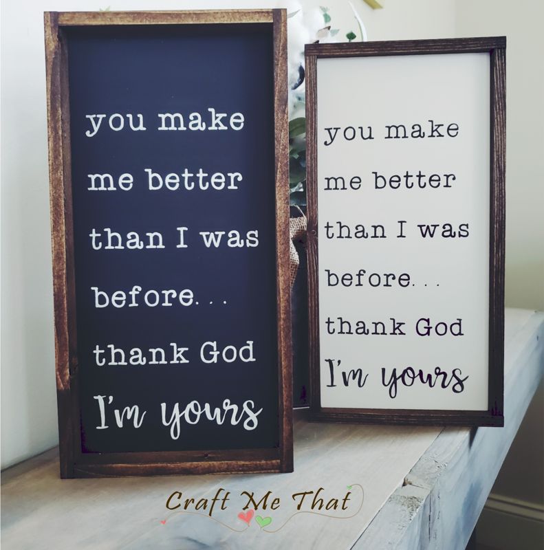You Make Me Better