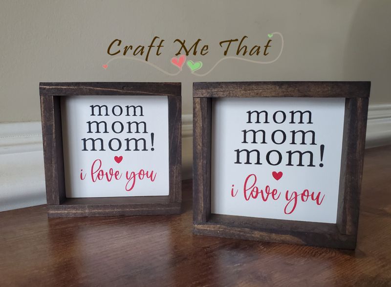 Mom Mom Mom I Love You!