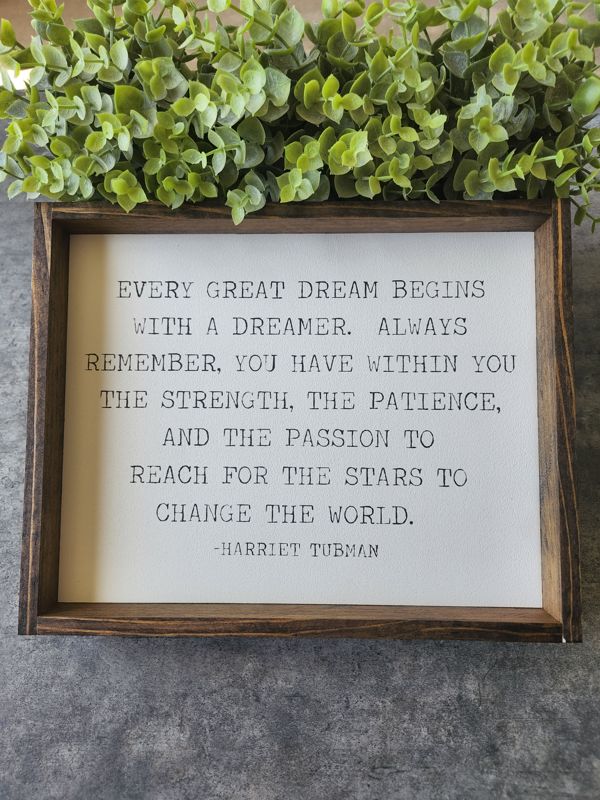Every Great Dream Begins With a Dreamer, Inspirational Framed Sign