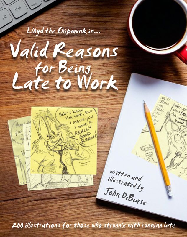 "Valid Reasons for Being Late to Work" Paperback Book (feat. Lloyd the Chipmunk) - AUTOGRAPHED by Author + FREE Lloyd Sticker!!