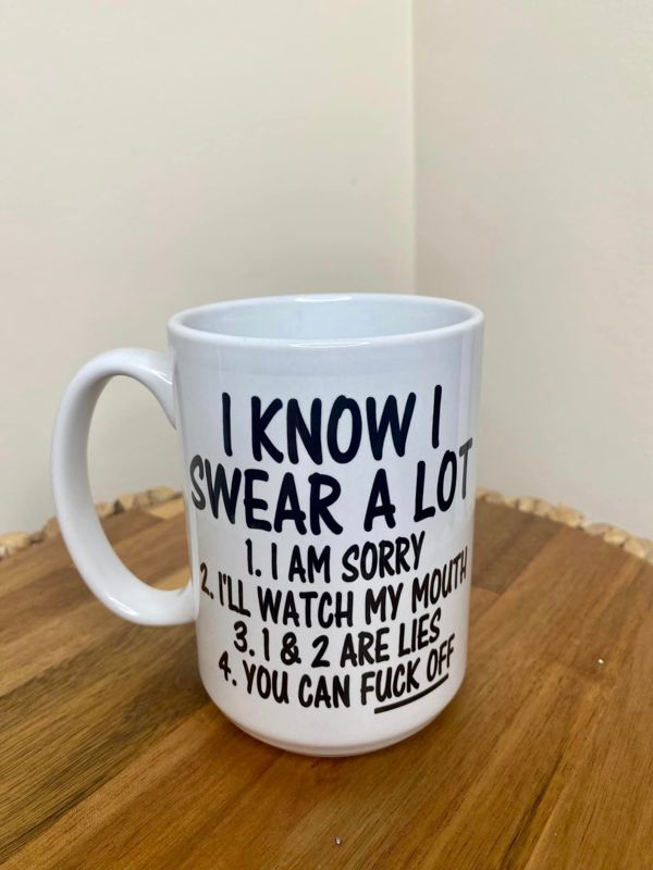 I Know I Swear Alot Mug