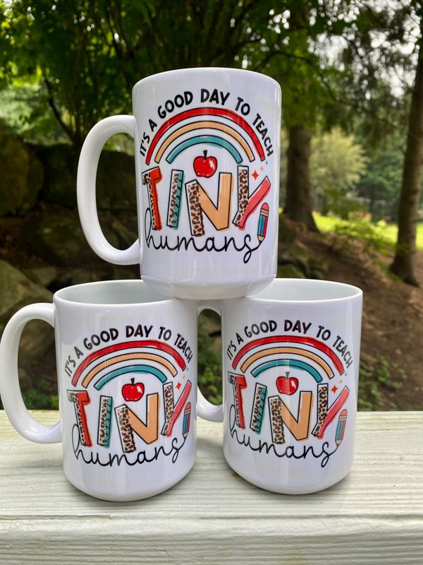 It's a Good Day to Teach Tiny Humans Mug