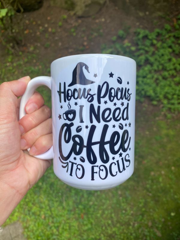 Hocus Pocus I need Coffee to Focus  Mug