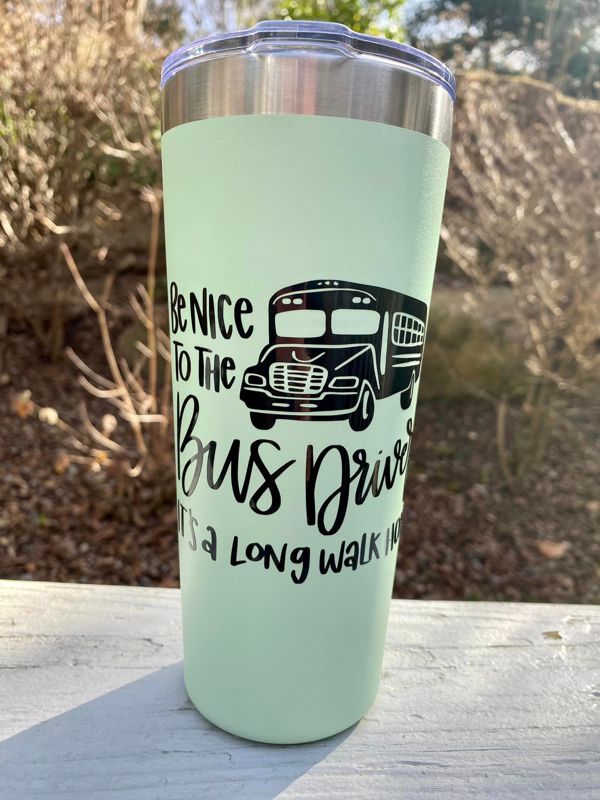 Be Nice to the Bus Driver Insulated Tumbler with Lid