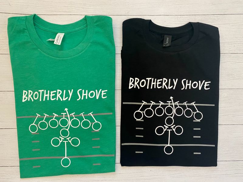 Brotherly Shove Tee