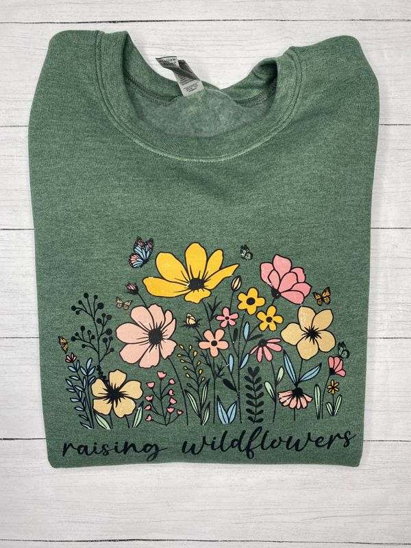 Raising Wildflowers Sweatshirt