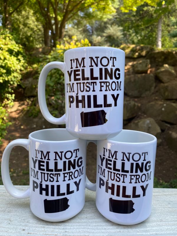 I'm not Yelling, I'm just from Philly Mug