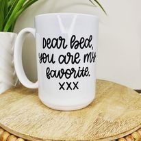 Bed You Are My Favorite Mug