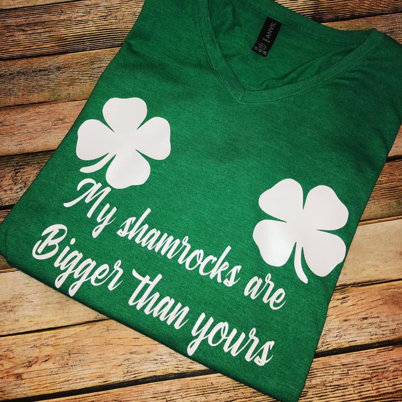 My shamrocks are Bigger than yours T-Shirt